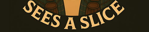 Sees A Slice